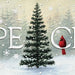A festive Christmas greeting card design featuring a snow-covered evergreen tree, a red cardinal perched on the right side of the word 'CE', and the large letters 'PE' and 'CE' spelling 'PEACE' across a snowy winter background with falling snowflakes.