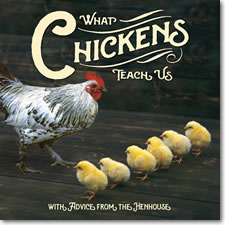What Chickens Teach Us Hardcover Book