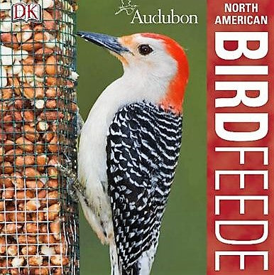 North American Birdfeeder Guide New Edition Book