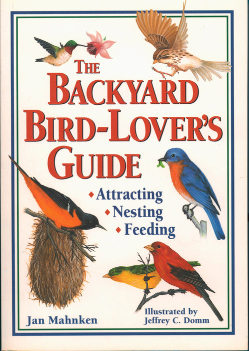 The Backyard Bird Lovers Guide Book